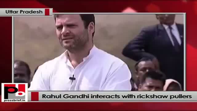 Rahul Gandhi 's interaction with Rickshaw Pullers in Varanasi