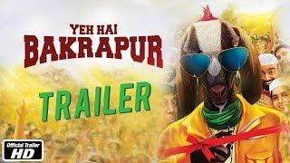 Yeh Hai Bakrapur Trailer 2014 - SHAHRUKH & Anshuman Jha