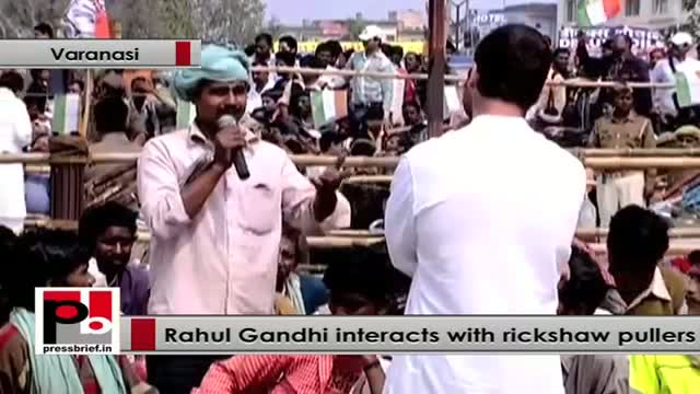 Rahul Gandhi to rickshaw pullers : Your issues are not small issues, they are big issues for me