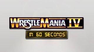 WrestleMania in 60 Seconds: WrestleMania IV