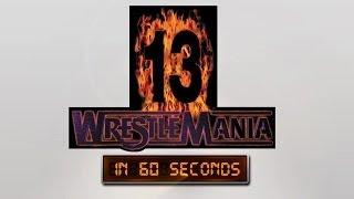 WrestleMania in 60 Seconds: WrestleMania 13