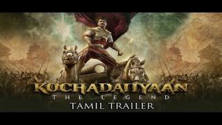 Kochadaiiyaan - The Legend - Theatrical Trailer (Tamil) ft. Rajinikanth & Deepika Padukone