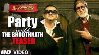 Party With The Bhoothnath Song Teaser | Bhoothnath Returns - Amitabh Bachchan, Yo Yo Honey Singh