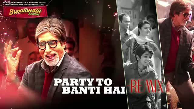 Party Toh Banti Hai Remix Song - Bhoothnath Returns - Amitabh Bachchan - Meet Bros Anjjan - Mika