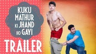 Kuku Mathur Ki Jhand Ho Gayi Trailer (Bollywood Trailer)