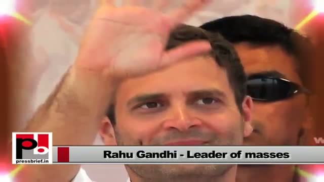 Rahul Gandhi: A leader for the every citizen