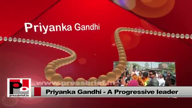 Priyanka Gandhi Vadra - a real aam aadmi leader with innovative ideas