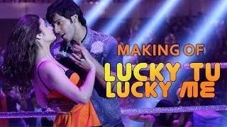 Making of Lucky Tu Lucky Me - Humpty Sharma Ki Dulhania (2014) - Varun Dhawan, Alia Bhatt