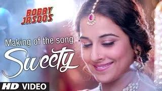 Making of Sweety Video Song - Bobby Jasoos (2014) - Vidya Balan - Ali Fazal