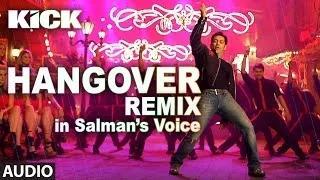 Hangover - REMIX - Kick (2014) - Salman Khan & Jacqueline Fernandez - Meet Bros Anjjan