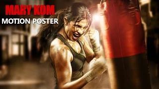 Mary Kom Motion Poster - Priyanka Chopra