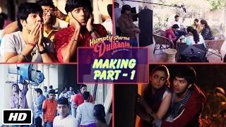 The Making of Humpty Sharma Ki Dulhania - Part 1