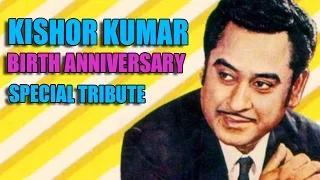 Kishore Kumar Birth Anniversary - A SPECIAL TRIBUTE