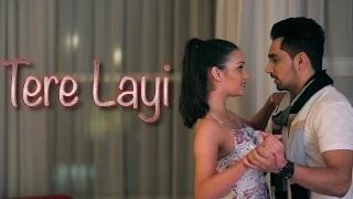Tere Layi Full Song | Babbal Rai | Girlfriend | Latest Punjabi Songs