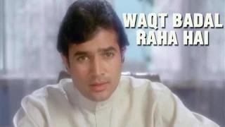Waqt Badal Raha Hai - The Voice Of A Common Man - Rajesh Khanna Superhit Scene - Apna Desh