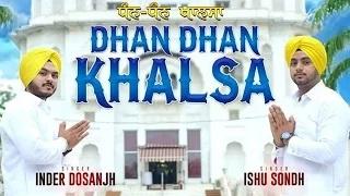 Dhan Dhan Khalsa | Ishu Sondh & Inder Dosanjh | Video | Raftaar Records | New Punjabi Songs 2014