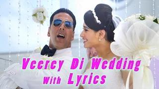 Veerey Di Wedding Sing Along Lyrics - Entertainment (2014) - Akshay Kumar, Tamannaah & Mika Singh
