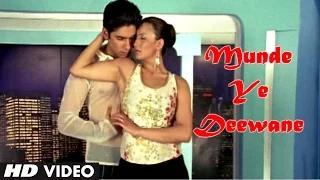 Munde Ye Deewane Full Video Song | Jaspinder Narula | Nakhra Husn Ka