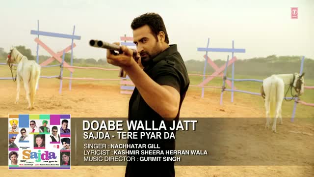 Doabe Walla Jatt Full Song (Audio) | Nachhatar Gill | Sajda - Tere Pyar Da | Hit Punjabi Song