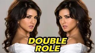 Sunny Leone's DOUBLE ROLE in Mastizaade