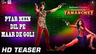 Pyar Mein Dil Pe Maar De Goli - (Song Teaser) - Tamanchey (2014) - Nikhil Dwivedi & Richa Chadda