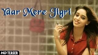 Yaar Mere Jigri Song - By Rubal Jawa | New Official Punjabi Songs Teaser 2014