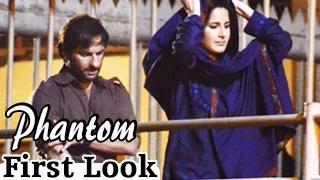 Phantom First Look : Saif Ali Khan & Katrina Kaif