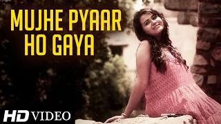 Mujhe Pyar Ho Gaya || Divya Srivastava || - New Hindi Songs 2014 - Full HD Video