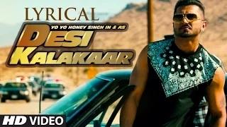 Desi Kalakaar Full Song with LYRICS - Yo Yo Honey Singh | Sonakshi Sinha