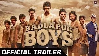 BADLAPUR BOYS TRAILER - Shashank Udapurkar & Annu Kapoor