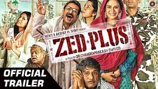 Zed Plus Official Trailer HD | Adil Hussain & Mona Singh | Releasing on 28th Nov 2014