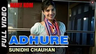 Adhure [Full Video] - MARY KOM (2014) - Priyanka Chopra | Sunidhi Chauhan