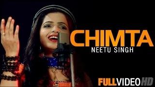 Chimta | Neetu Singh | Brand New Punjabi Songs 2014 | Latest Punjabi Songs 2014