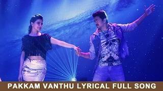 Pakkam Vanthu - Full Song with Lyrics - Kaththi