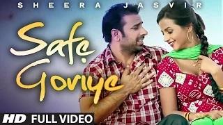 Sheera Jasvir - Punjabi Songs 2014 Song | Safe Goriye- Yaari Jatt Naal Full Video Song | Umeed