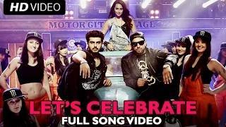 Let's Celebrate (Full Video Song) - Tevar (2014) - Arjun Kapoor, Sonakshi Sinha, Imran Khan