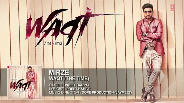 Mirze Full Song (Official) Preet Harpal | Album: Waqt