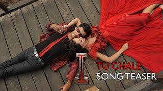 Tu Chale Song - I Movie - A.R.Rahman | Shankar, Vikram, Amy Jackson| Ai Hindi