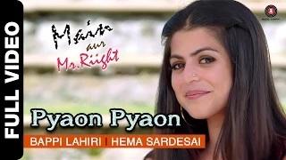 Pyaon Pyaon [Full Video] - Main Aur Mr. Riight (2014) - Shenaz Treasury & Barun Sobti