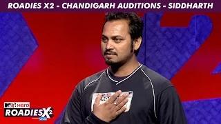 MTV Roadies X2 - Siddharth - Chandigarh Auditions - Mini Clip