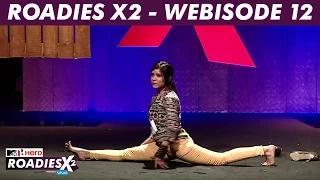 MTV Roadies X2 - Webisode #12 - Deepti showcases her dancing skills