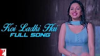 Koi Ladki Hai - Full Song - Dil To Pagal Hai (1997)