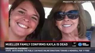 Kayla Mueller's 'heartbroken' family confirms her death