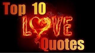 Top 10 Famous Love Quotes-Sayings