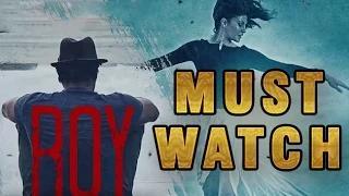 Why Roy Is MUST WATCH?