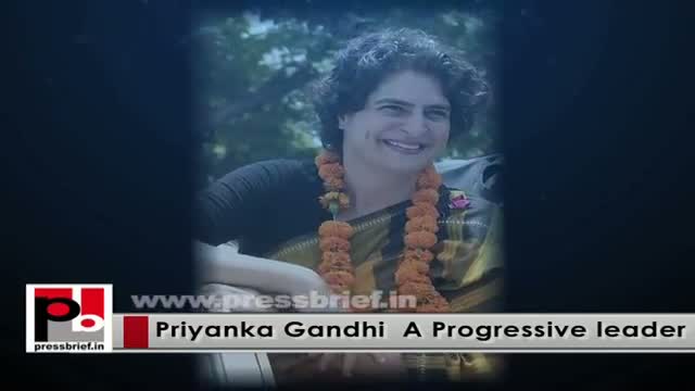 Inspiring person - Priyanka Gandhi - energetic campaigner with progressive vision