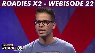 MTV Roadies X2 - Webisode #22 - Mandeep wants to experience the Roadies journey