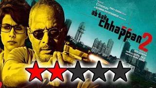 Ab Tak Chhappan 2 Movie REVIEW - Nana Patekar | Gul Panag