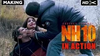 NH10 | Action Making | Anushka Sharma, Neil Bhoopalam, Navdeep Singh | Releasing 13th March