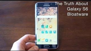 The Truth About Samsung Galaxy S6 Bloatware